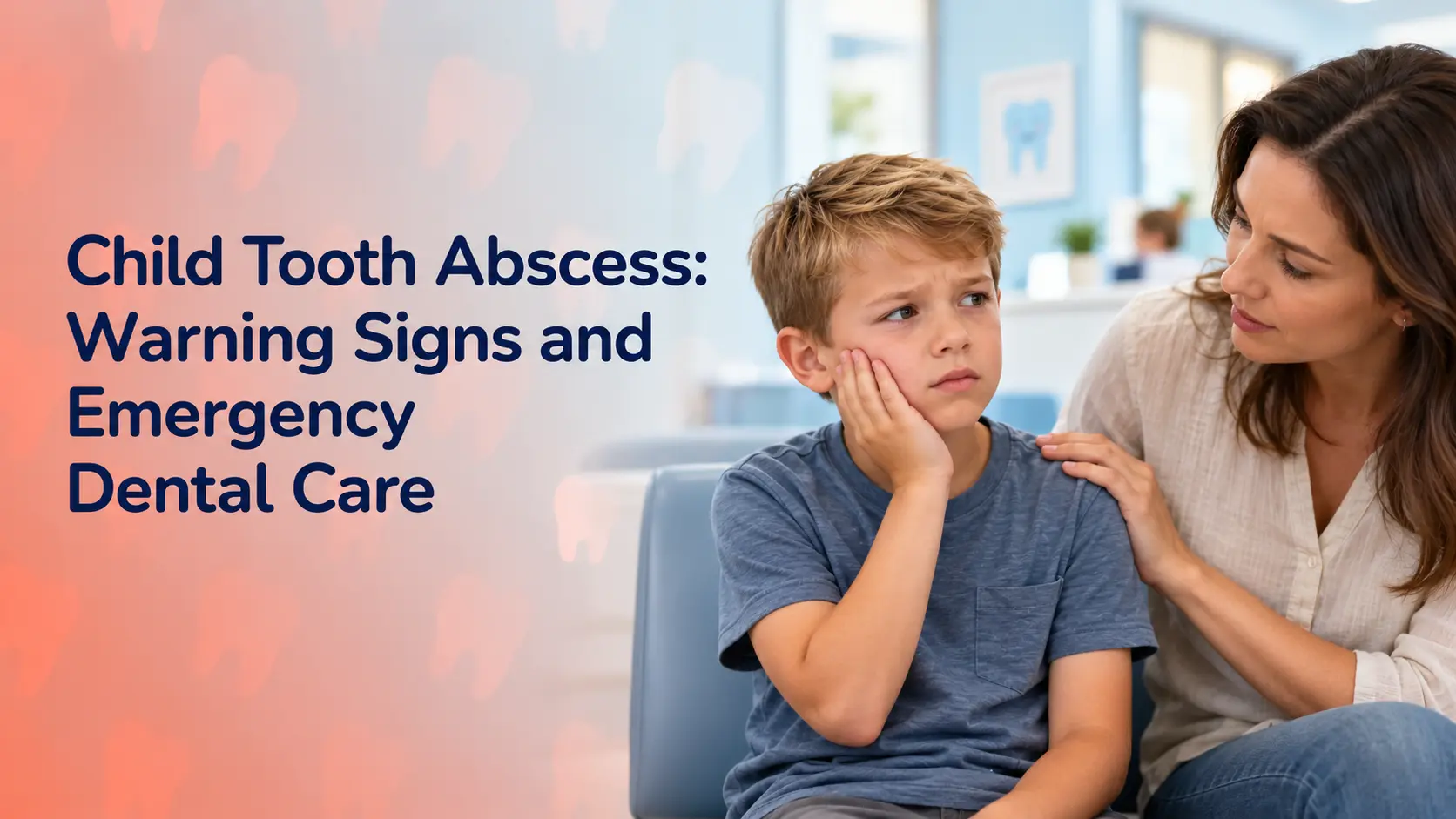 Child Tooth Abscess Warning Signs