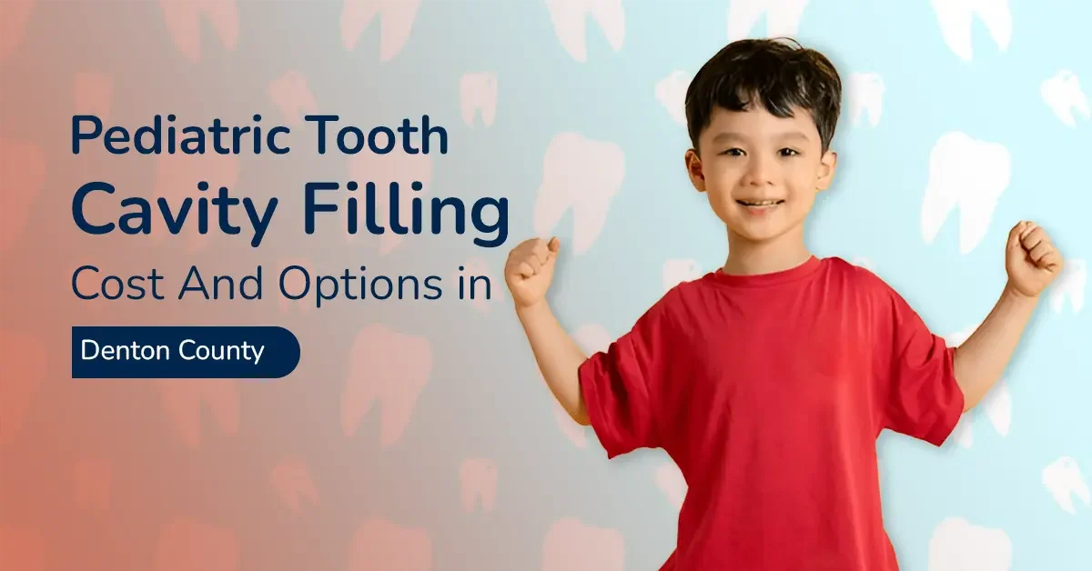 Pediatric Tooth Cavity Filling; Cost And Options In Denton County